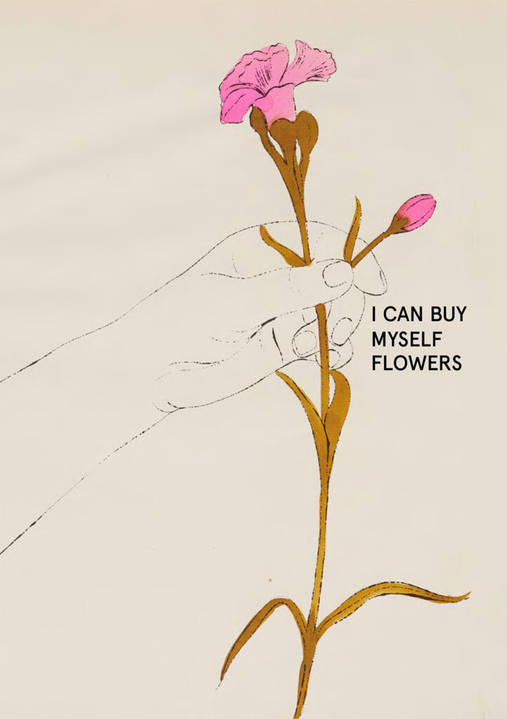 I CAN BUY MYSELF FLOWERS 1